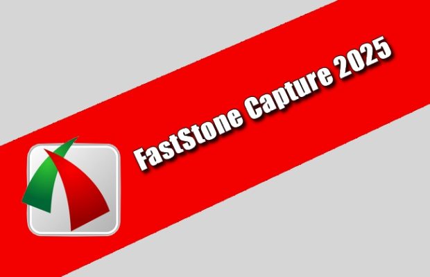 FastStone Capture 2025