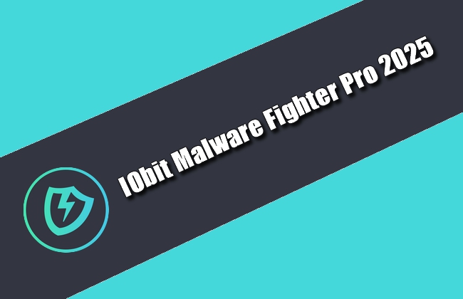 IObit Malware Fighter Pro 2025