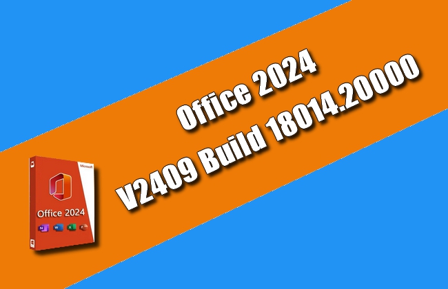 Office 2024 v2409 Build 18014.20000