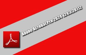 Adobe Acrobat Pro 2024 v24.3.20112