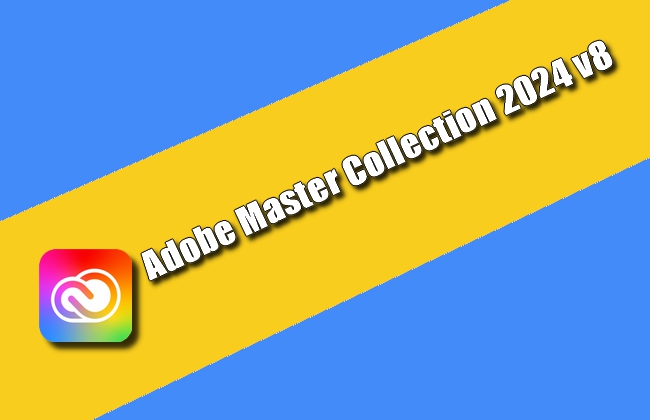 Adobe Master Collection 2024 v8