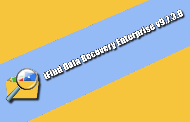 iFind Data Recovery Enterprise v9.7.3.0 Torrent