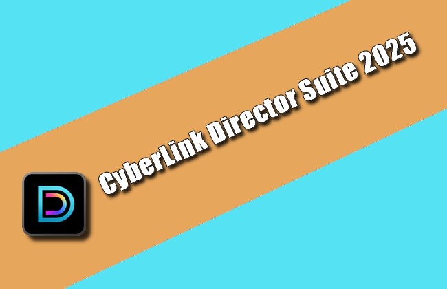 CyberLink Director Suite 2025 Torrent