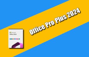 Office Pro Plus 2024 v16.0.17928.20148 Torrent