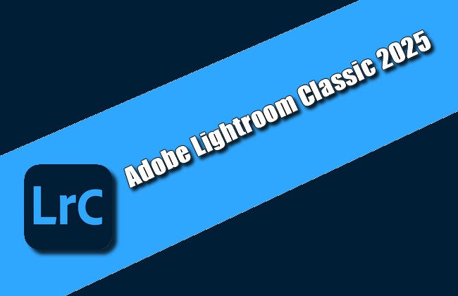 Adobe Lightroom Classic 2025 Torrent