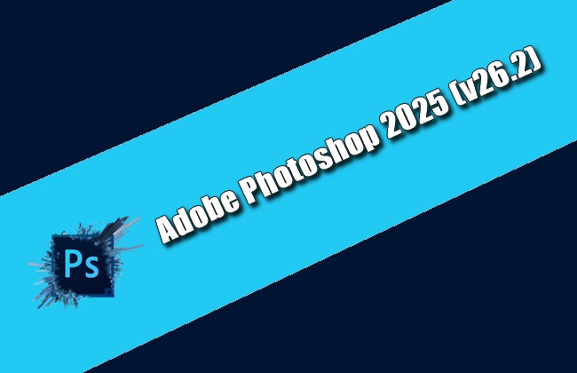 Adobe Photoshop 2025 (v26.2) Torrent