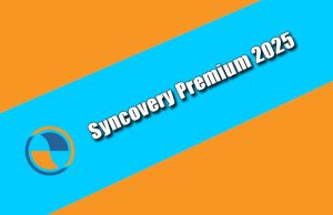 Syncovery Premium 2025 Torrent