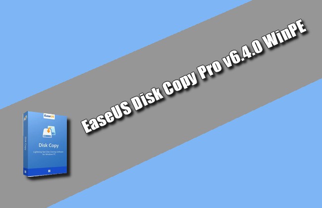 EaseUS Disk Copy Pro 2025 Torrent