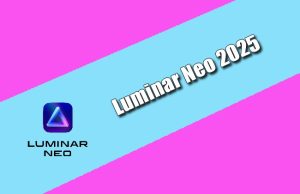 Luminar Neo 2025 Torrent