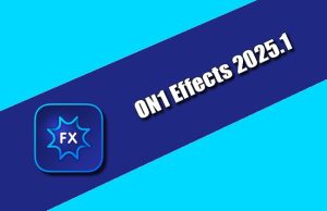 ON1 Effects 2025.1 Torrent