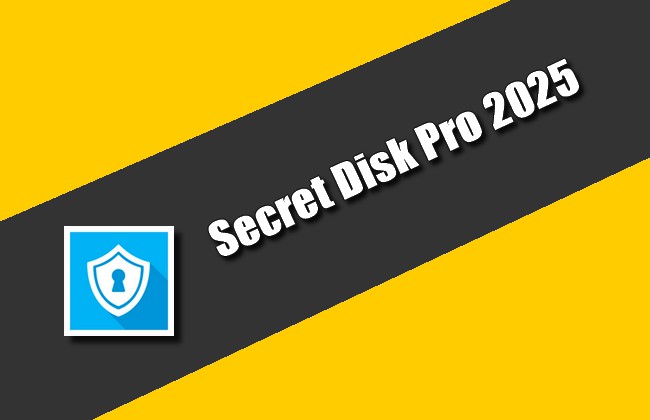 Secret Disk Pro 2025 Torrent