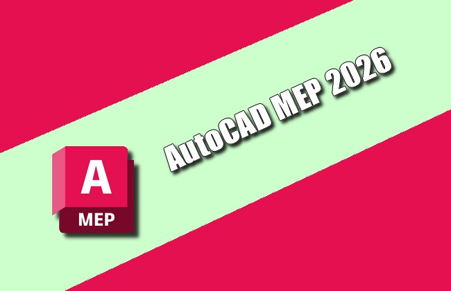 AutoCAD MEP 2026 Torrent
