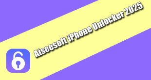 Aiseesoft iPhone Unlocker 2025 Torrent