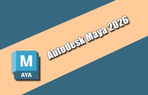 Autodesk Maya 2026 Torrent