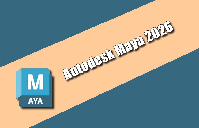Autodesk Maya 2026 Torrent