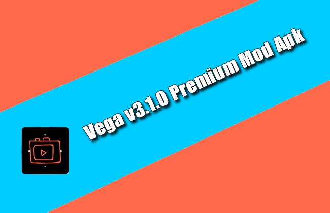 Vega v3.1.0 Premium Mod Apk