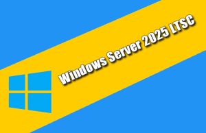 Windows Server 2025 LTSC Torrent