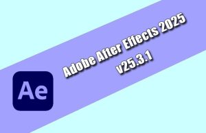 Adobe After Effects 2025 v25.3.1