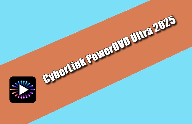 CyberLink PowerDVD Ultra 2025