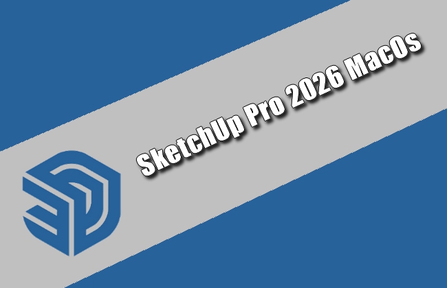 SketchUp Pro 2026 MacOs Torrent
