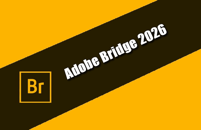 Adobe Bridge 2026 Torrent