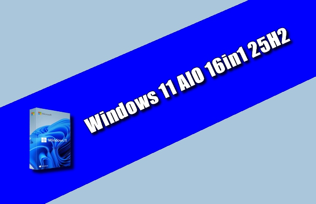 Windows 11 AIO 16in1 25H2 Torrent