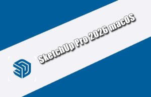 SketchUp Pro 2026 macOS Torrent