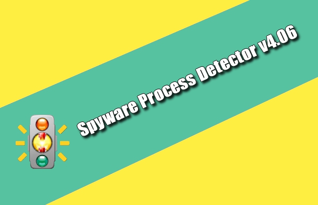 Spyware Process Detector v4.06 Torrent
